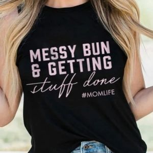 NEW ladies Boutique Sleeveless shirt Mom life funny Messy Bun Getting Stuff Done